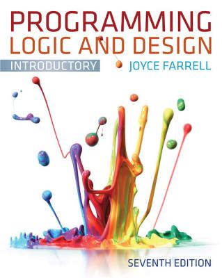 Programming Logic and Design, Introductory Version - Farrell, Joyce