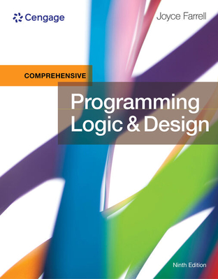 Programming Logic & Design, Comprehensive - Farrell, Joyce