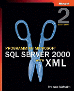 Programming Microsoft SQL Server 2000 with XML