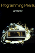 Programming Pearls - Bentley, Jon Louis