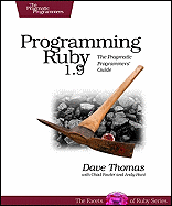 Programming Ruby 1.9: The Pragmatic Programmers' Guide