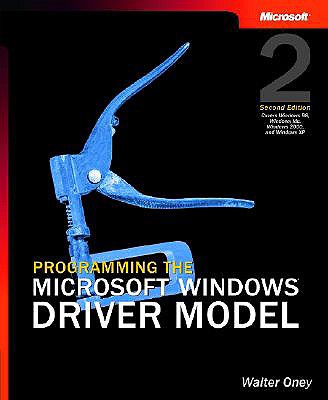 Programming the Microsoft Windows Driver Model - Oney, Walter