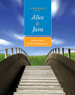 Programming with Alice and Java - Lewis, John, Dr., Ed.D, and DePasquale, Peter