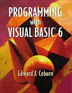 Programming with Visual Basic 6 - Coburn, Edward J