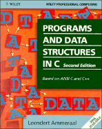Programs and Data Structures in C: Based on ANSI C and C++