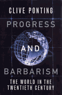 Progress & Barbarism