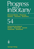 Progress in Botany / Fortschritte Der Botanik: Structural Botany Physiology Genetics Taxonomy Geobotany / Struktur Physiologie Genetik Systematik Geobotanik