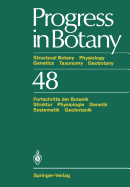 Progress in Botany: Structural Botany Physiology Genetics Taxonomy Geobotany / Fortschritte Der Botanik Struktur Physiologie Genetik Systematik Geobotanik