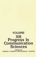 Progress in Communication Sciences: Volume 13