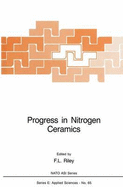 Progress in Nitrogen Ceramics - Riley, F L (Editor)