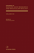 Progress in Nucleic Acid Research and Molecular Biology: Volume 69