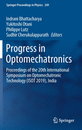 Progress in Optomechatronics: Proceedings of the 20th International Symposium on Optomechatronic Technology (Isot 2019), India