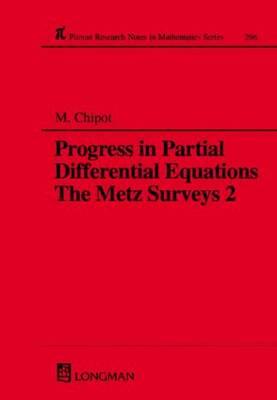 Progress in Partial Differential Equations the Metz Surveys 2 - Chipot, Michel