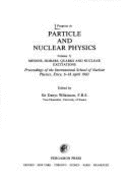 Progress in Particle & Nuclear Physics: Mesons, Isobars, Quarks & Nuclear Excitations - Wilkinson, Denys, Professor (Editor)