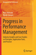 Progress in Performance Management: Industry Insights and Case Studies on Principles, Application Tools, and Practice
