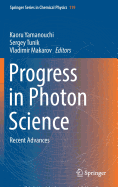 Progress in Photon Science: Recent Advances