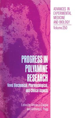 Progress in Polyamine Research: Novel Biochemical, Pharmacological, and Clinical Aspects - Zappia, V (Editor)