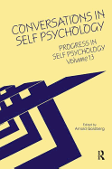 Progress in Self Psychology, V. 13: Conversations in Self Psychology