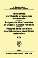 Progress in the Chemistry of Organic Natural Products / Fortschritte Der Chemie Organischer Naturstoffe / Progrs Dans La Chimie Des Substances Organiques Naturelles
