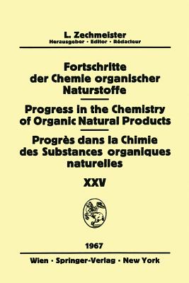 Progress in the Chemistry of Organic Natural Products / Fortschritte Der Chemie Organischer Naturstoffe / Progrs Dans La Chimie Des Substances Organiques Naturelles - Ashurst, P R, and Bohlmann, F, and Farkas, L