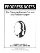 Progress Notes: The Changing Face of Oral and Maxillofacial Surgery
