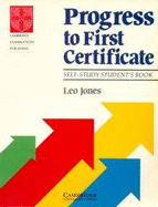 Progress to First Certificate Self-Study Student's Book