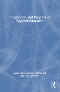 Progression and Progress in Physical Education