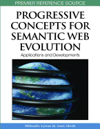 Progressive Concepts for Semantic Web Evolution: Applications and Developments