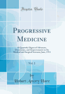 Progressive Medicine, Vol. 2: A Quarterly Digest of Advances, Discoveries, and Improvements in the Medical and Surgical Sciences; June 1903; Surgery of the Abdomen, Including Hernia-Gynecology-Diseases of the Blood and Ductless Glands; The Hemorrhagic Dis
