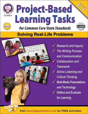 Project-Based Learning Tasks for Common Core State Standards, Grades 6 - 8 - Cameron, Schyrlet, and Craig, Carolyn