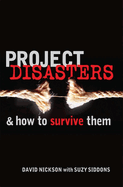 Project Disasters and How to Survive Them