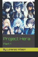 Project Hera: Part 1