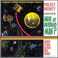 Project Infinity - Man or Astro-man?