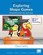 Project M2 Level 1 Unit 1: Exploring Shape Games: Geometry with IMI and Zani Student Mathematician Journal