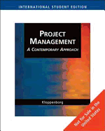 Project Management: A Contemporary Approach: Organize, Plan, Perform