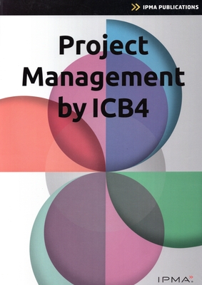 Project Management by Icb4 - Van Haren Publishing (Editor)