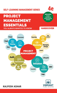 Project Management Essentials You Always Wanted To Know: 4th edition