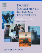 Project Management for Business and Engineering: Principles and Practice