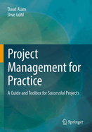 Project Management for Practice: A Guide and Toolbox for Successful Projects