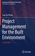 Project Management for the Built Environment: Study Notes