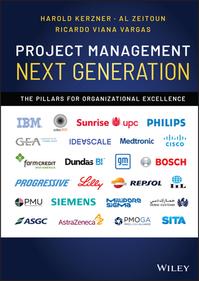 Project Management Next Generation: The Pillars for Organizational Excellence - Kerzner, Harold, and Zeitoun, Al, and Viana Vargas, Ricardo