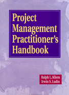 Project Management Practitioner's Handbook