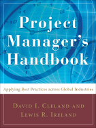 Project Manager's Handbook: Applying Best Practices Across Global Industries