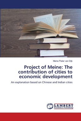 Project of Meine: The contribution of cities to economic development - Van Dijk, Meine Pieter