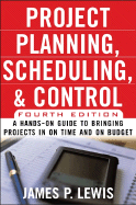 Project Planning, Scheduling, and Control: A Hands-On Guide to Bringing Projects in on Time and on Budget