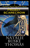 Project Scarecrow: The Serena Wilcox Time Travel Trilogy Book 1