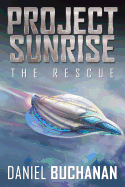 Project Sunrise: The Rescue
