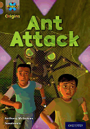 Project X Origins: Brown Book Band, Oxford Level 11: Conflict: Ant Attack