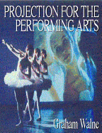 Projection for the Performing Arts