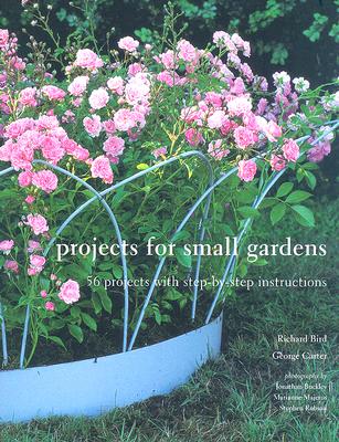 Projects for Small Gardens - Carter, George, and Bird, William